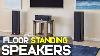 10 Best Floor Standing Speakers 2019