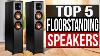 Top 5 Best Floorstanding Speakers 2021